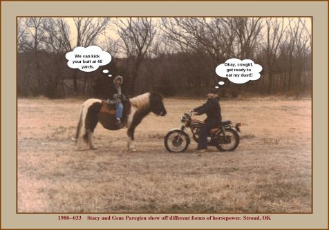 Stacy Paregien and her older brother, Gene (starting with his Air Force days in 1985, he would be called Stan). She is on her pony and he on his motorcycle which we forbade him from riding out on the highway. We had lots of pasture and county roads available. Photo by Stan Paregien