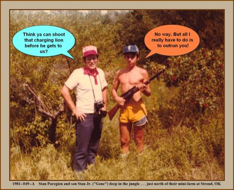 Stan Paregien with son Gene Paregien out in the "bush" country, north of Stroud, Okla., in the summer of 1981. Photo by Peggy Paregien