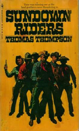 This is the cover one one of Thomas ("Tommy") Thompson's many, many Western novels. He also wrote for TV shows such as Bonanza and Rawhide. He was one of the founders of the Western Writers of America. He was the first person I met when  I attended my first WWA convention, and he made me feel absolutely at home.